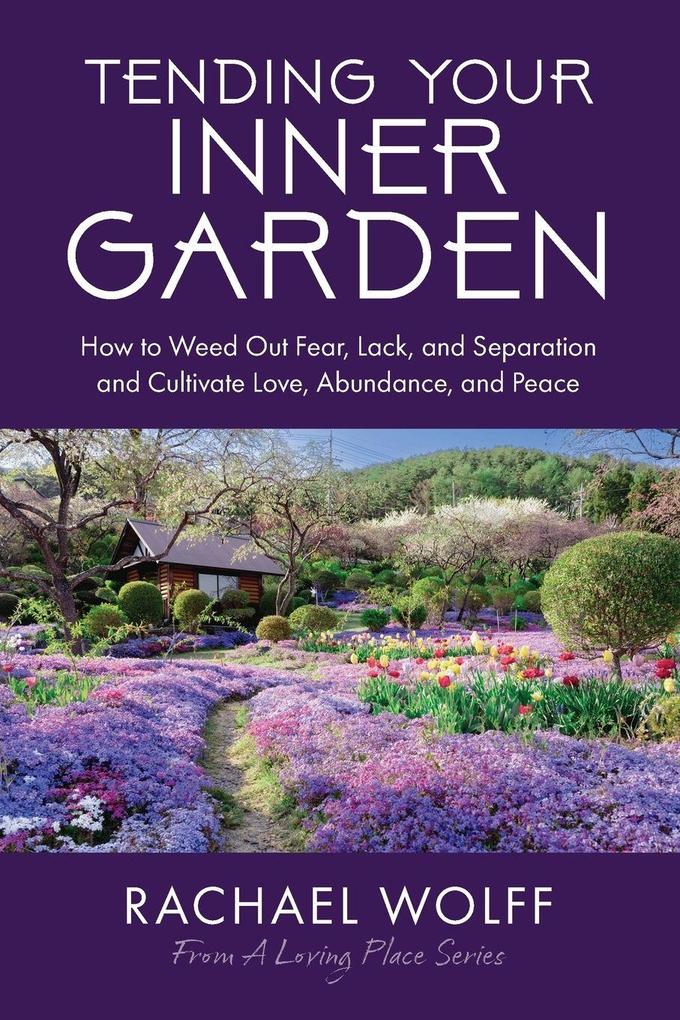 Tending Your Inner Garden