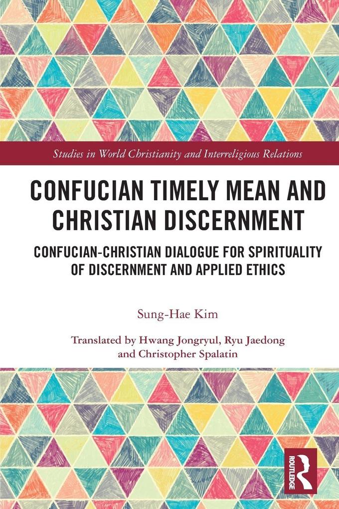 Confucian Timely Mean and Christian Discernment