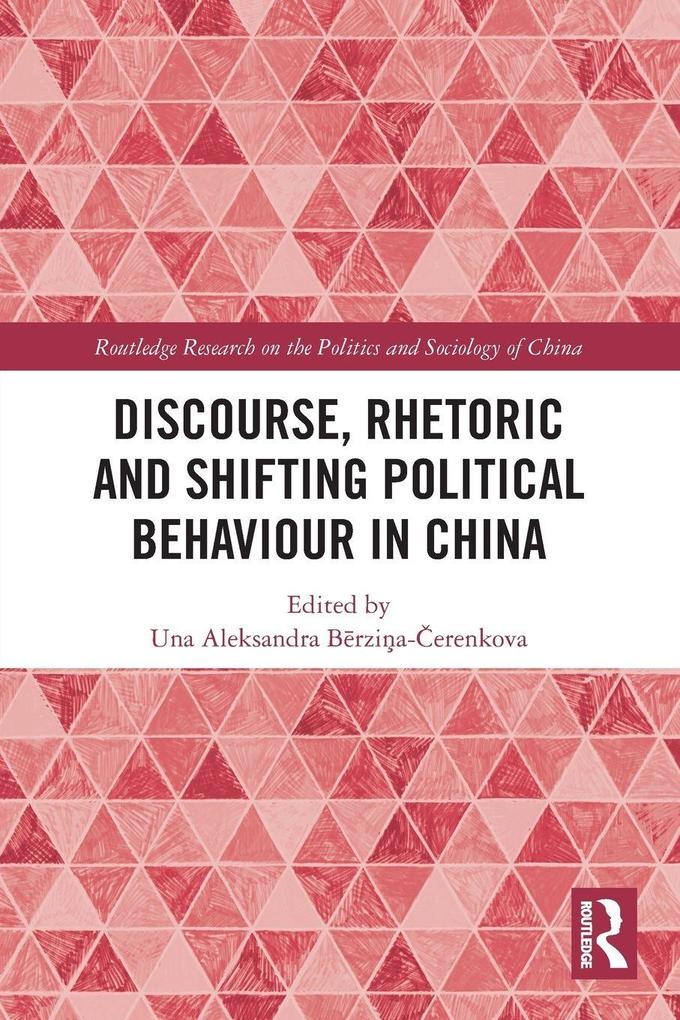 Discourse Rhetoric and Shifting Political Behaviour in China