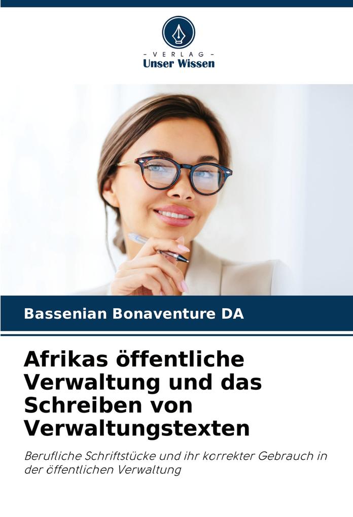 Afrikas öffentliche Verwaltung und das Schreiben von Verwaltungstexten