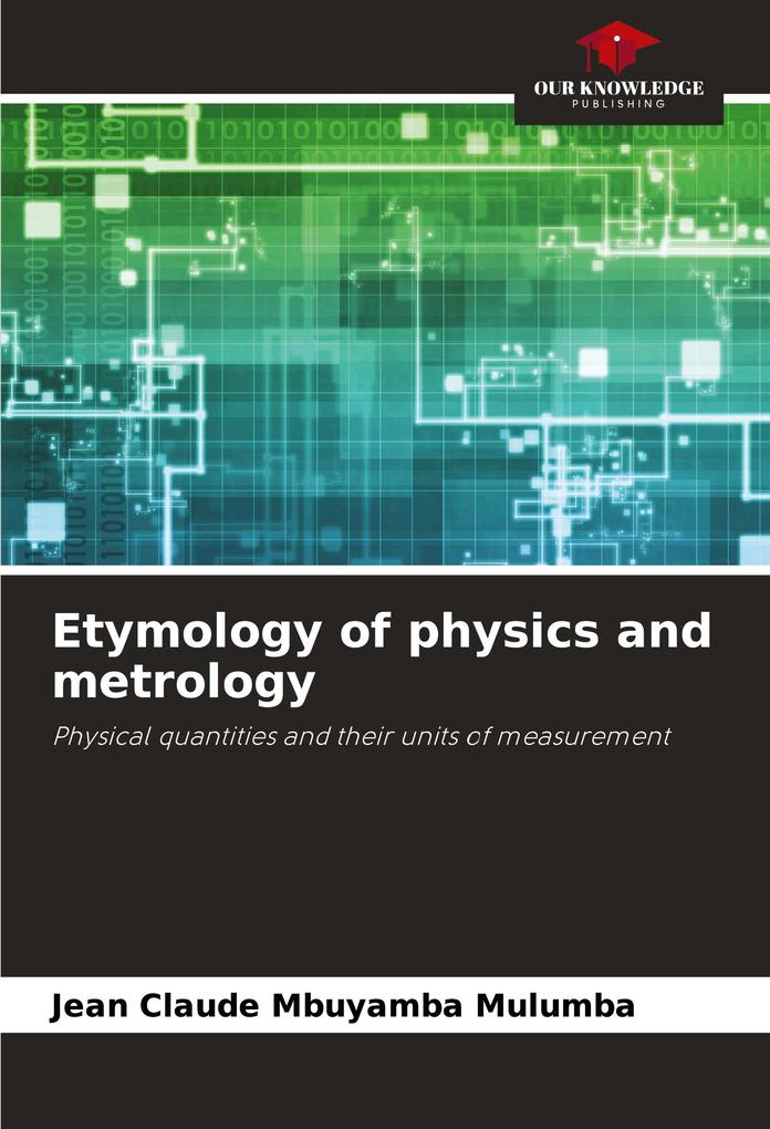 Etymology of physics and metrology
