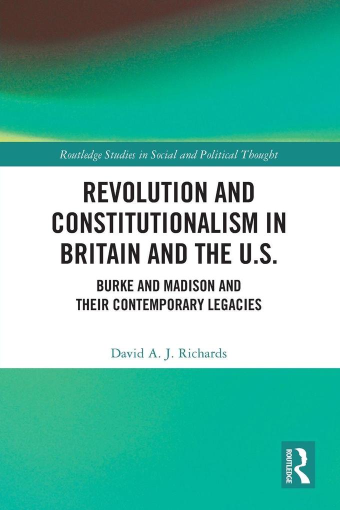 Revolution and Constitutionalism in Britain and the U.S.