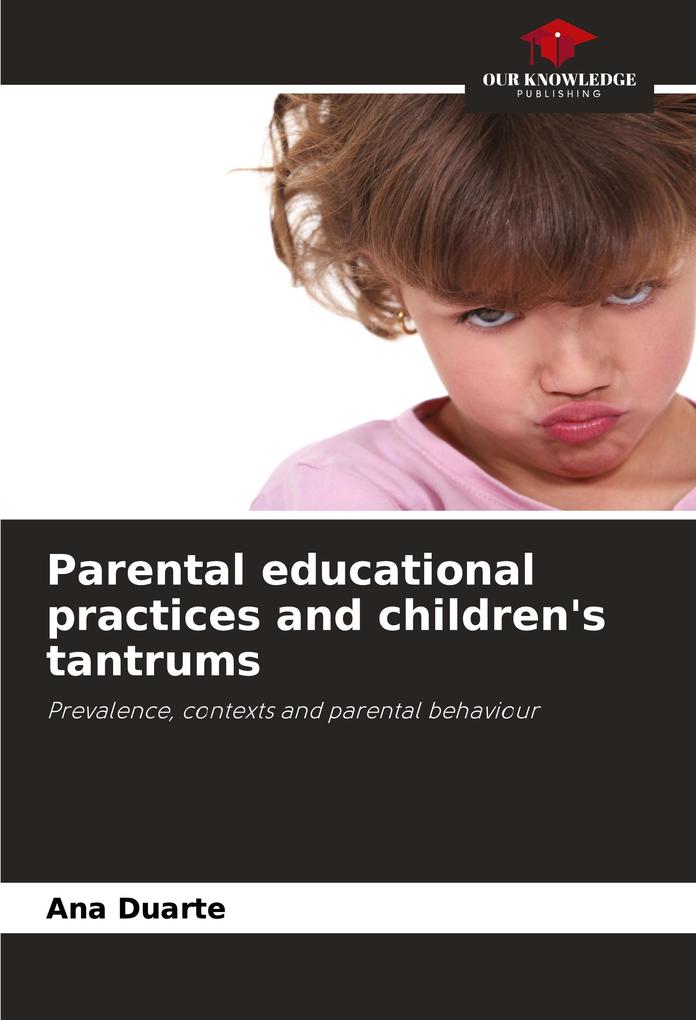 Parental educational practices and children's tantrums