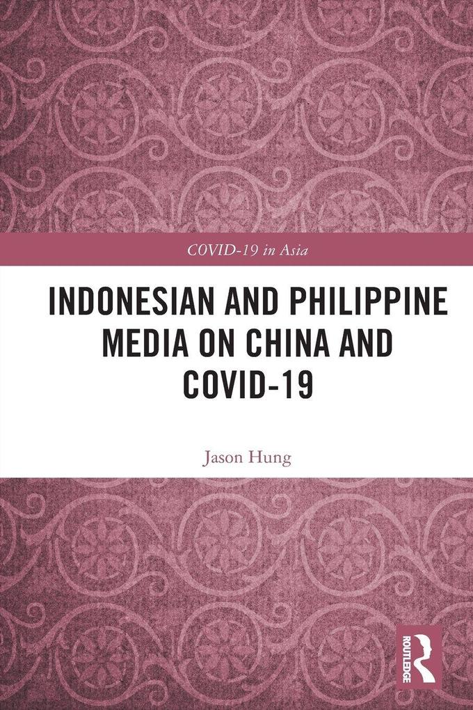Indonesian and Philippine Media on China and COVID-19