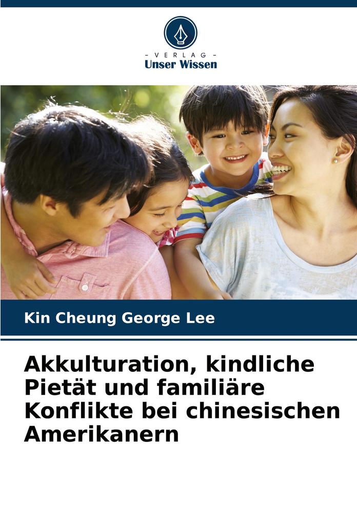 Akkulturation kindliche Pietät und familiäre Konflikte bei chinesischen Amerikanern