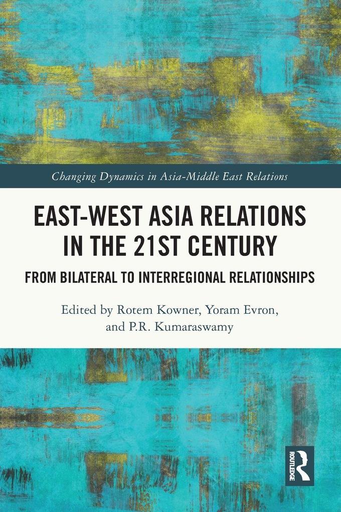 East-West Asia Relations in the 21st Century