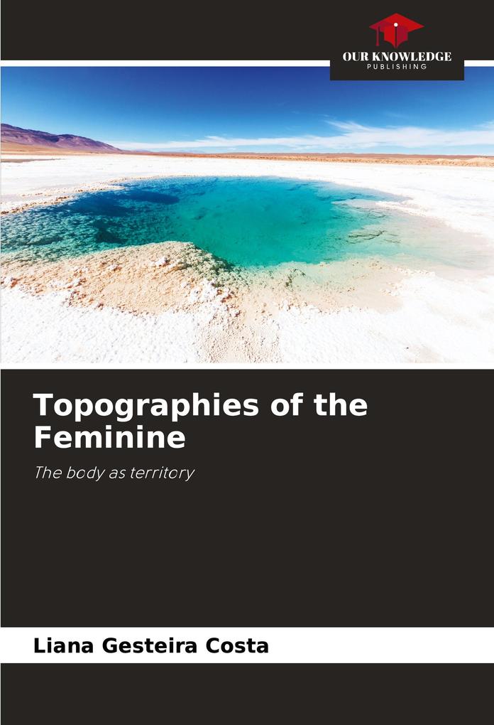 Topographies of the Feminine