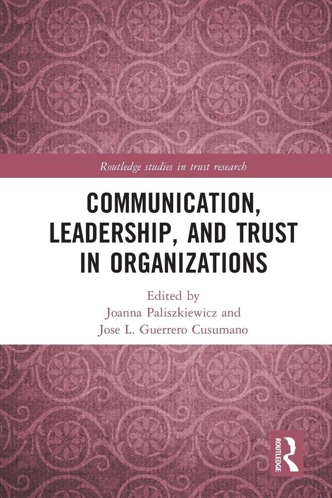 Communication Leadership and Trust in Organizations