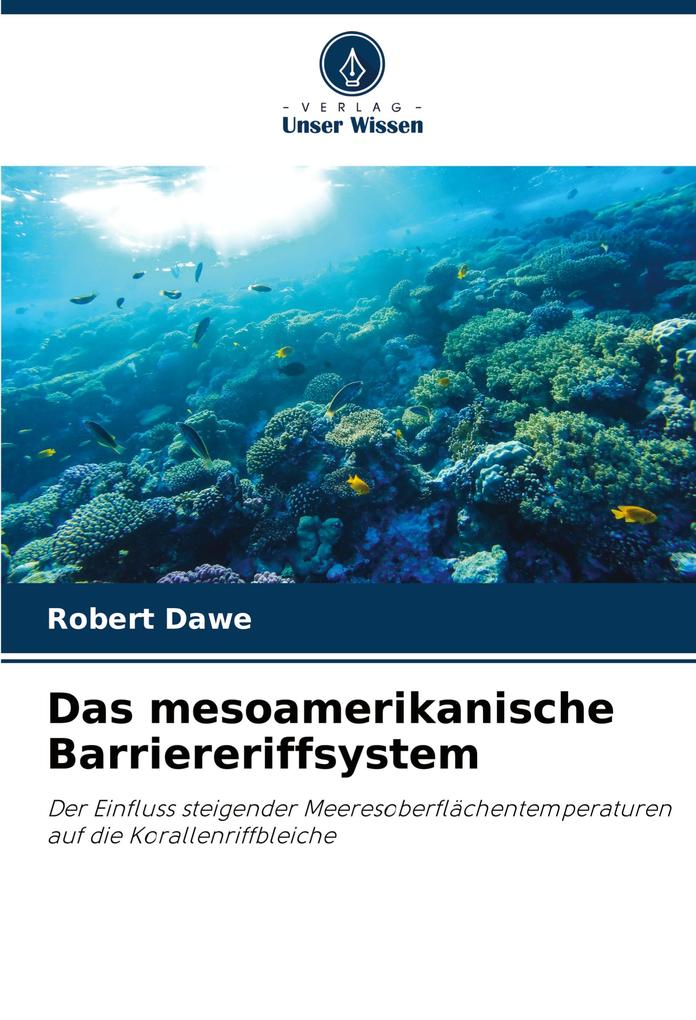 Das mesoamerikanische Barriereriffsystem