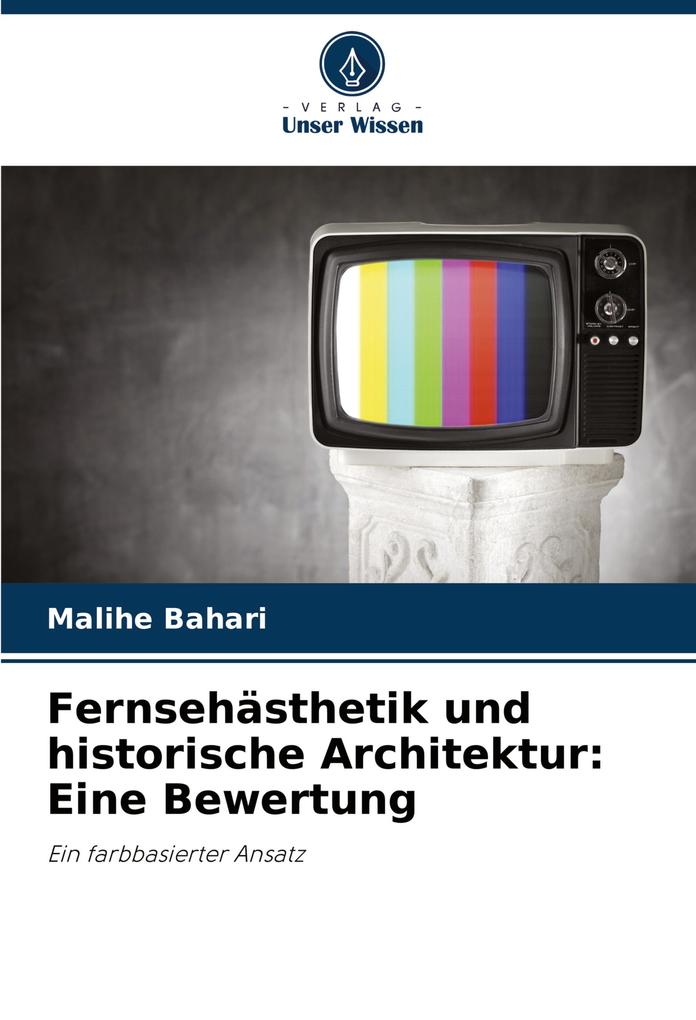 Fernsehästhetik und historische Architektur: Eine Bewertung