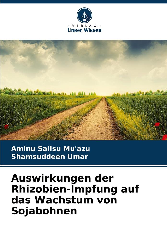 Auswirkungen der Rhizobien-Impfung auf das Wachstum von Sojabohnen