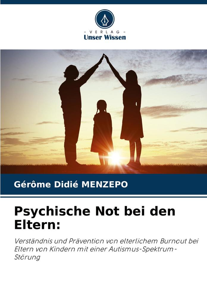 Psychische Not bei den Eltern: