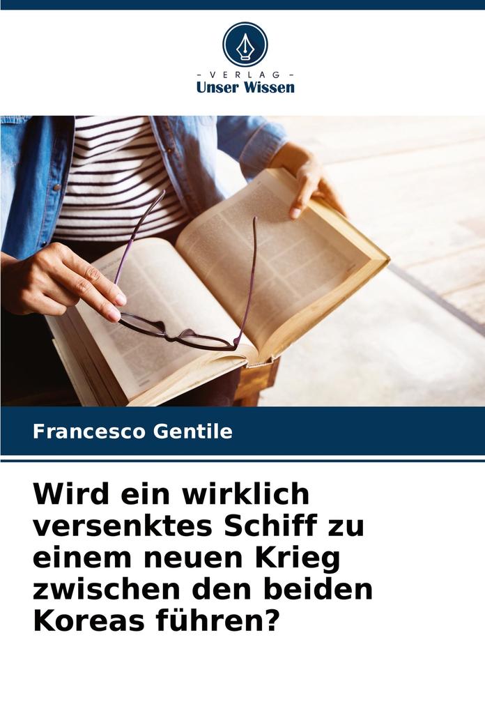 Wird ein wirklich versenktes Schiff zu einem neuen Krieg zwischen den beiden Koreas führen?
