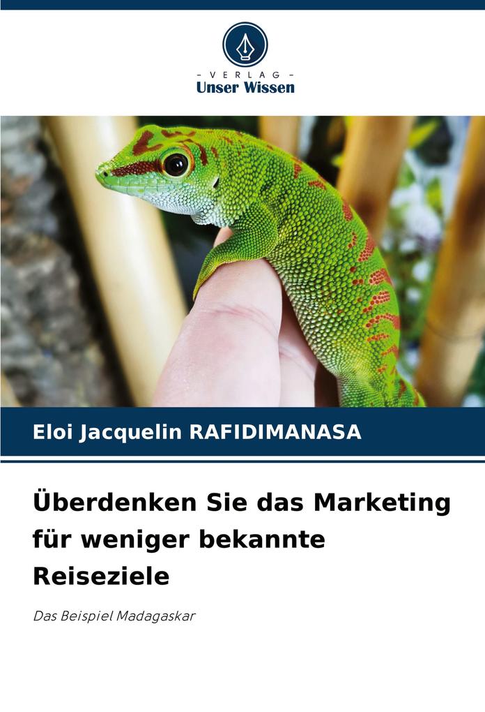 Überdenken Sie das Marketing für weniger bekannte Reiseziele