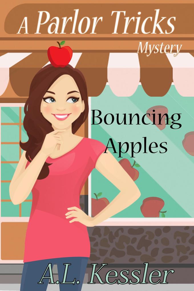 Bouncing Apples (Parlor Tricks Mystery #6)