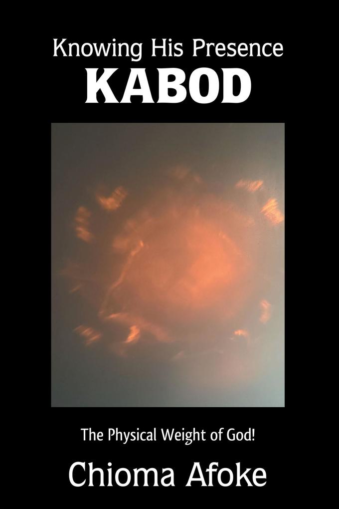 Knowing His Presence KABOD