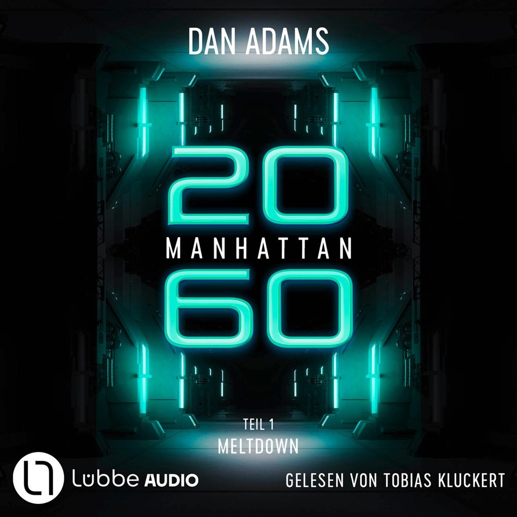 Meltdown - Manhattan 2060 Teil 1