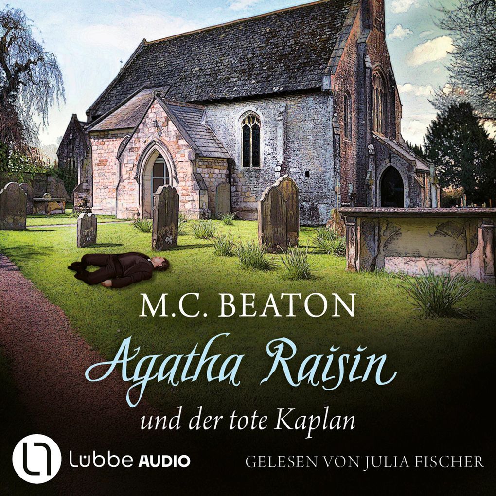 Agatha Raisin und der tote Kaplan - Agatha Raisin Teil 13