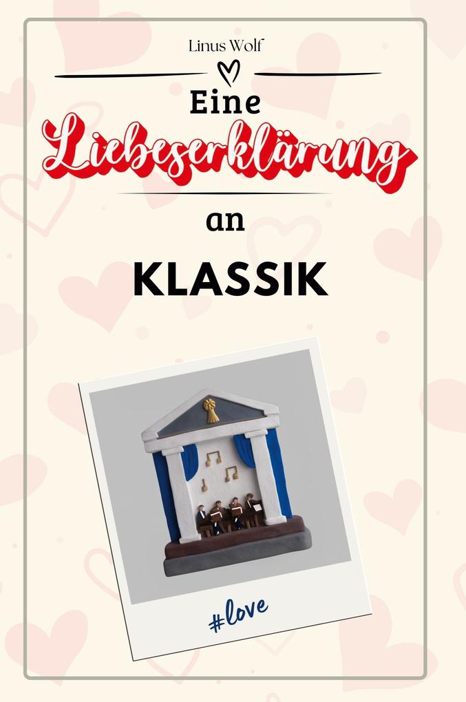 Eine Liebeserklärung an die Klassik