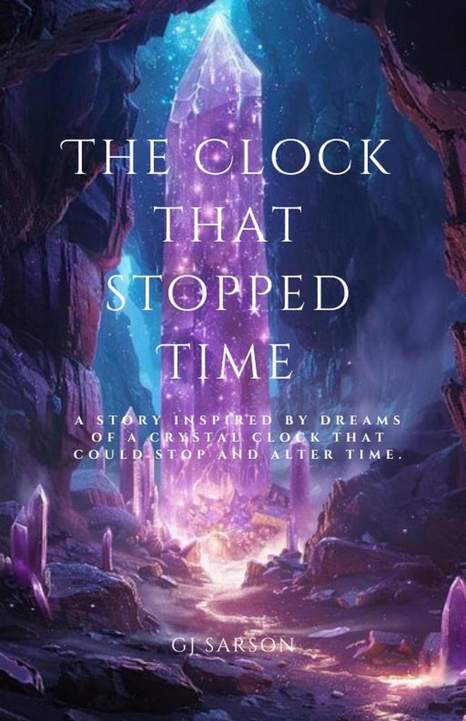 The Clock That Stopped Time (Shattered Time Series)