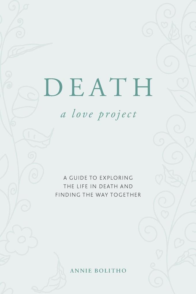 Death a love project
