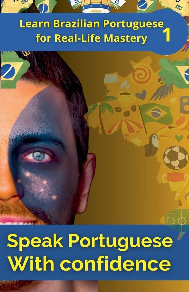 Speak Portuguese with Confidence 1
