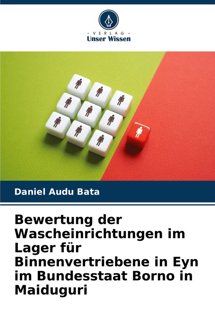 Bewertung der Wascheinrichtungen im Lager für Binnenvertriebene in Eyn im Bundesstaat Borno in Maiduguri