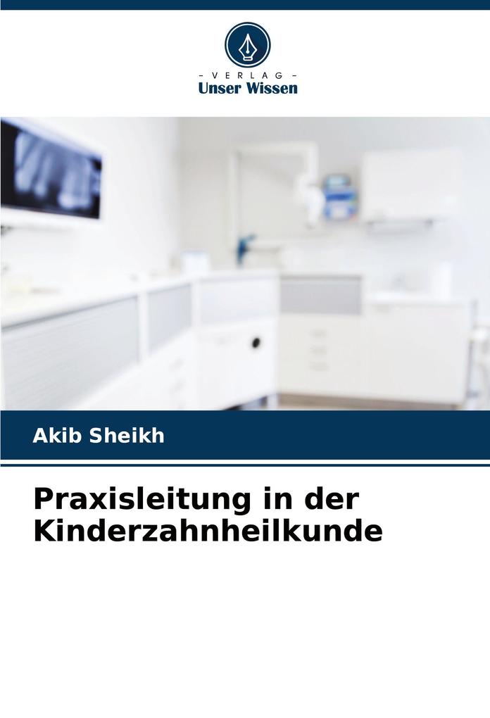 Praxisleitung in der Kinderzahnheilkunde