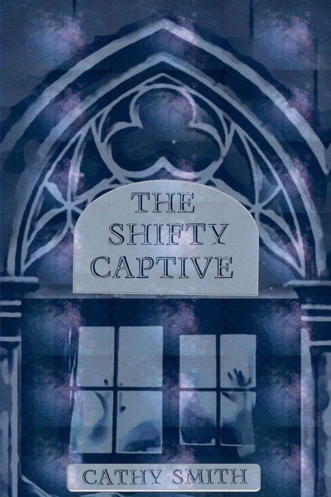 The Shifty Captive