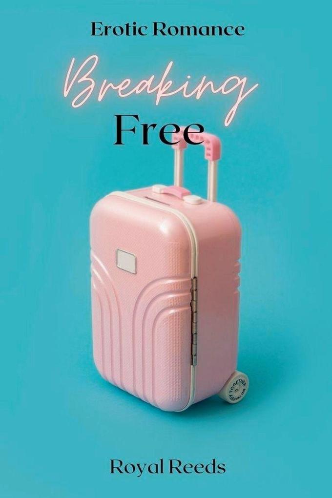Breaking Free