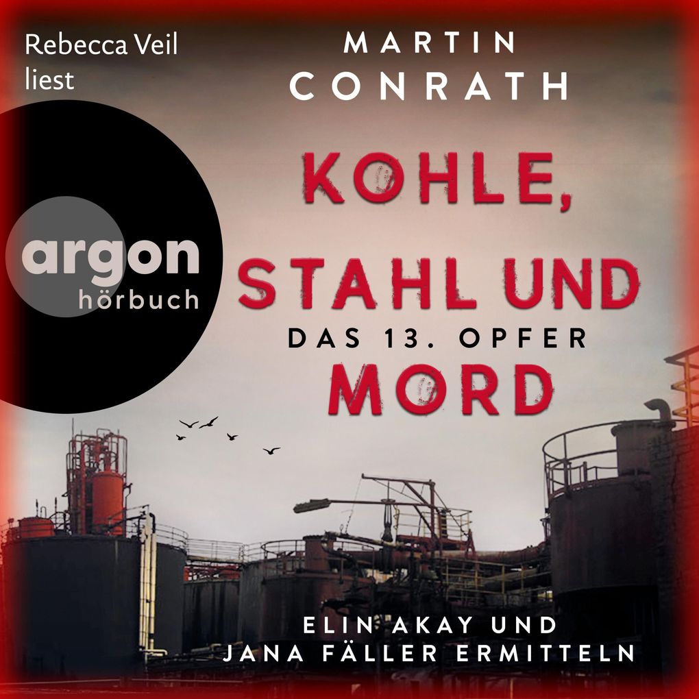 Kohle Stahl und Mord: Das 13. Opfer