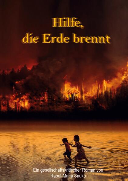 Hilfe die Erde brennt