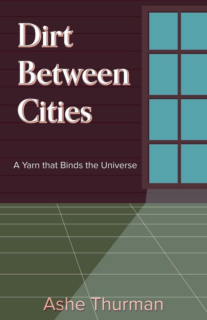 Dirt Between Cities