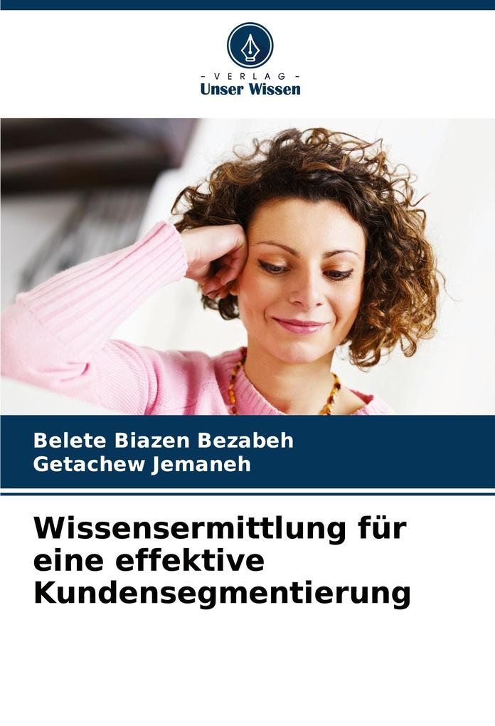 Wissensermittlung für eine effektive Kundensegmentierung