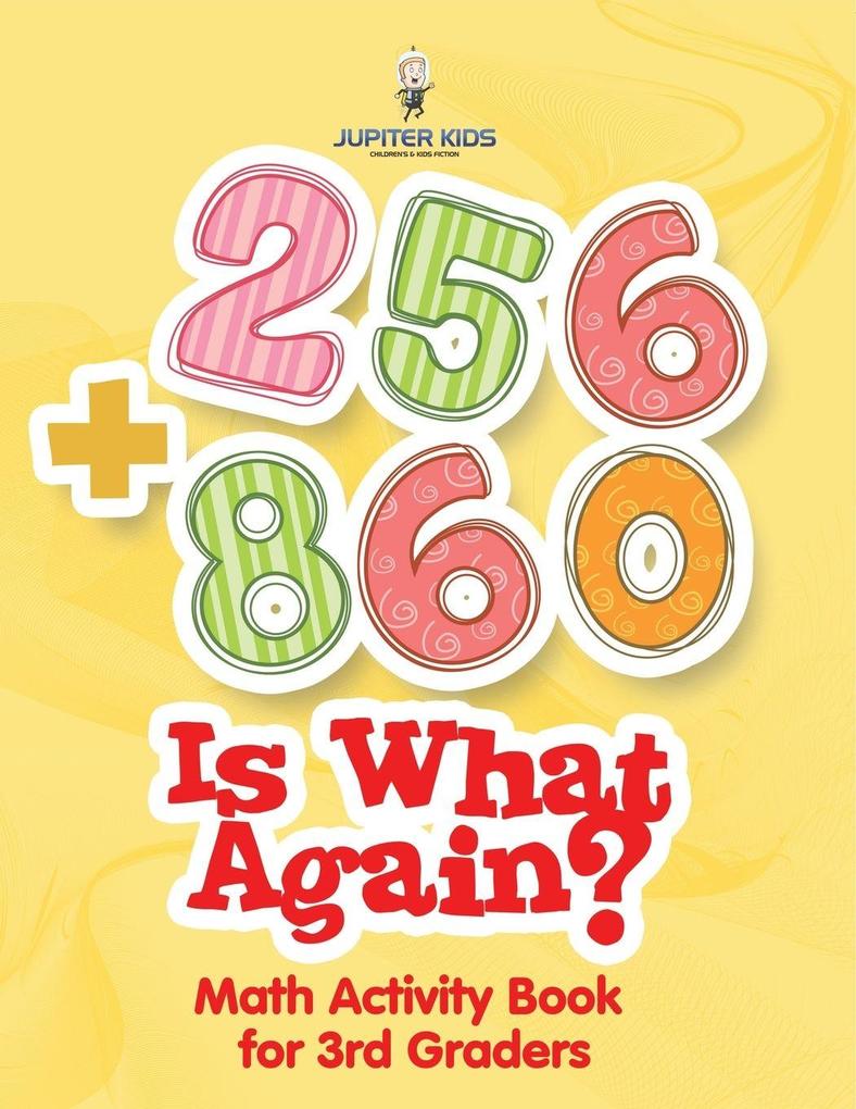 256 + 860 Is What Again?