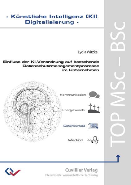 Einfluss der KI-Verordnung auf bestehende Datenschutzmanagementprozesse im Unternehmen.