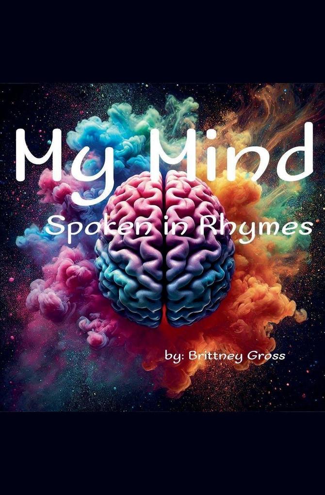 My Mind Spoken in Rhymes