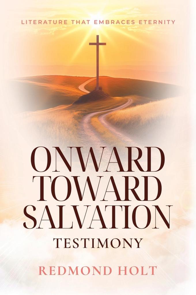 Onwards Towards Salvation
