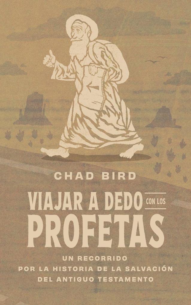 Viajar a dedo con los profetas