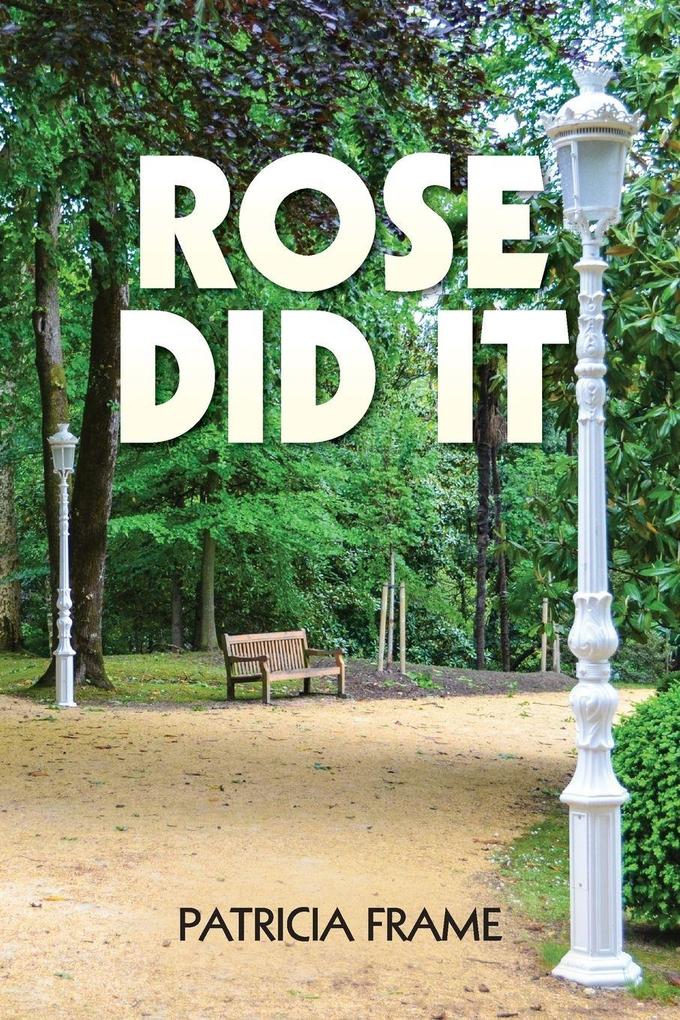 Rose Did It