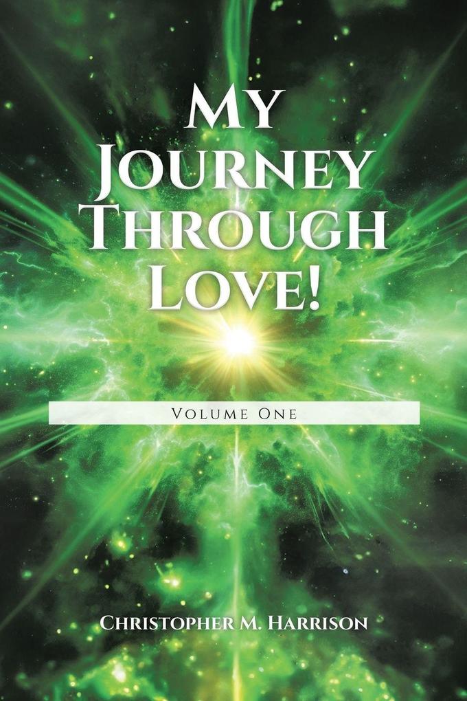 My Journey Through Love!