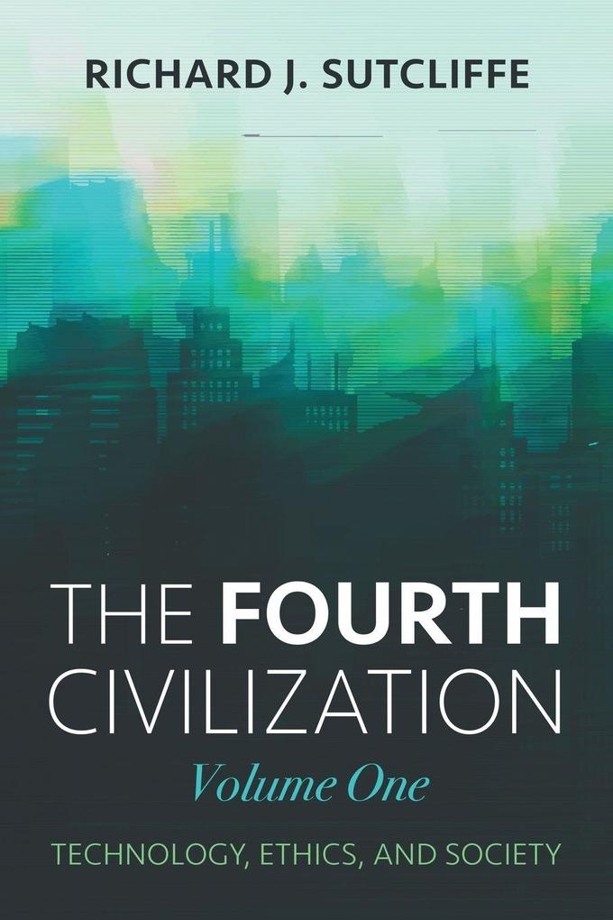 The Fourth Civilization Volume One