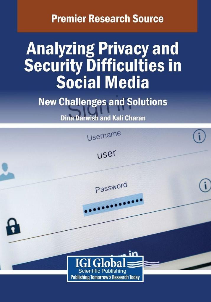 Analyzing Privacy and Security Difficulties in Social Media