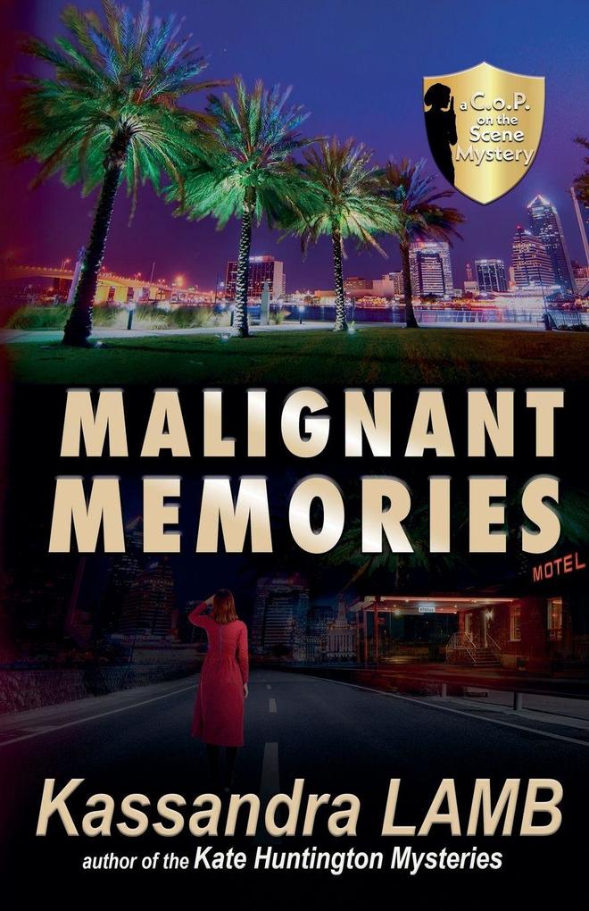 Malignant Memories