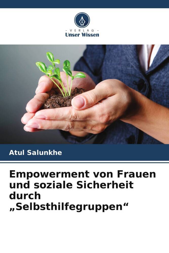 Empowerment von Frauen und soziale Sicherheit durch 'Selbsthilfegruppen'