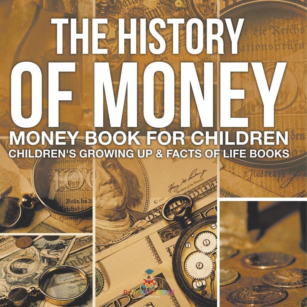 The History of Money - Money Book for Children | Children's Growing Up & Facts of Life Books