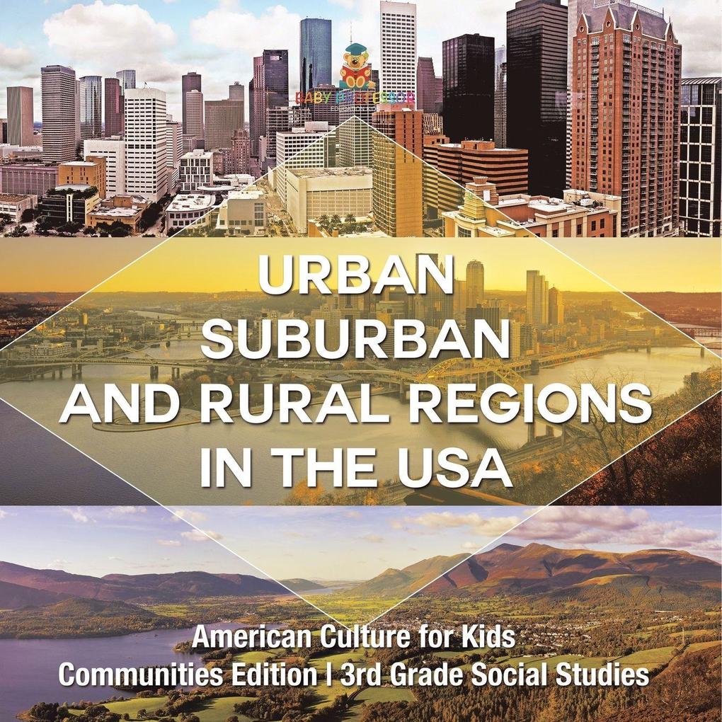 Urban Suburban and Rural Regions in the USA | American Culture for Kids - Communities Edition | 3rd Grade Social Studies