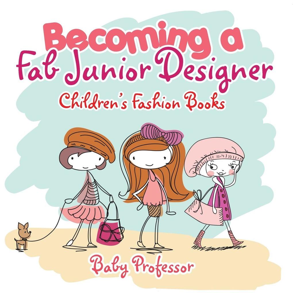 Becoming a Fab Junior Designer | Children's Fashion Books