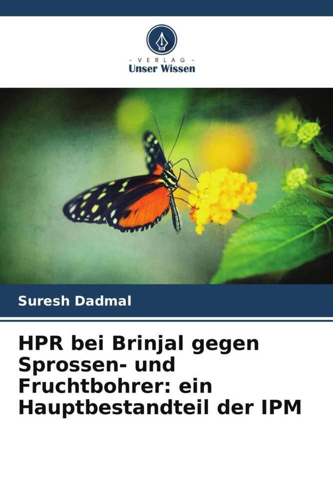 HPR bei Brinjal gegen Sprossen- und Fruchtbohrer: ein Hauptbestandteil der IPM