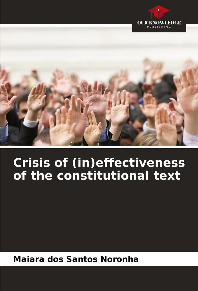 Crisis of (in)effectiveness of the constitutional text
